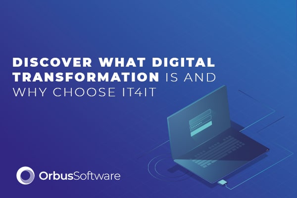 discover-what-digital-transformation-is-and-why-choose-it4it-min