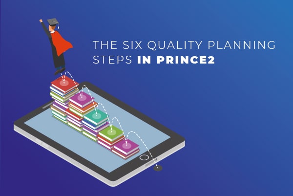 the-six-quality-planning-steps-in-prince2-min