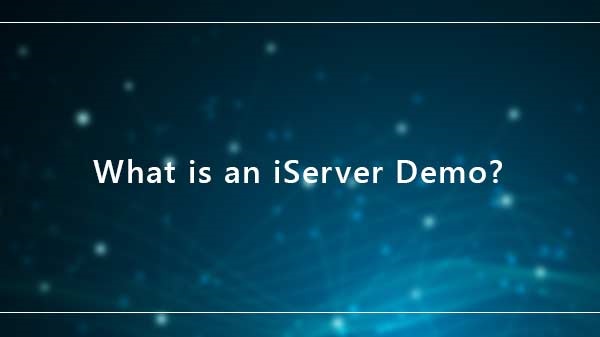 what-is-an-iserver-demo