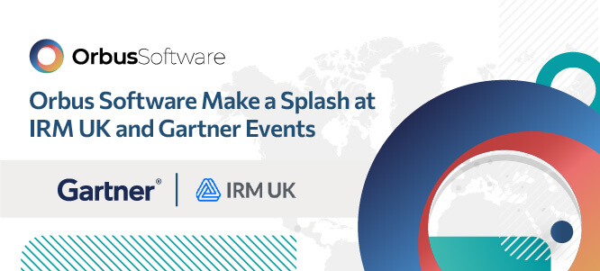 Orbus Software Make a Splash at IRM UK and Gartner Events